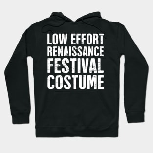 Low Effort Renaissance Festival Costume Hoodie